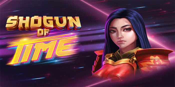 Cara Mendapatkan Cuan Besar Slot Gacor Shogun of Time
