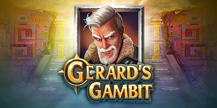 Tips Bermain Dengan Pola Gacor Slot Gerard’s Gambit