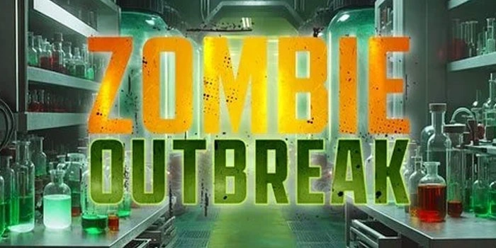 Cara Gampang Menang Besar Di Slot Zombie Outbreak Setiap Hari