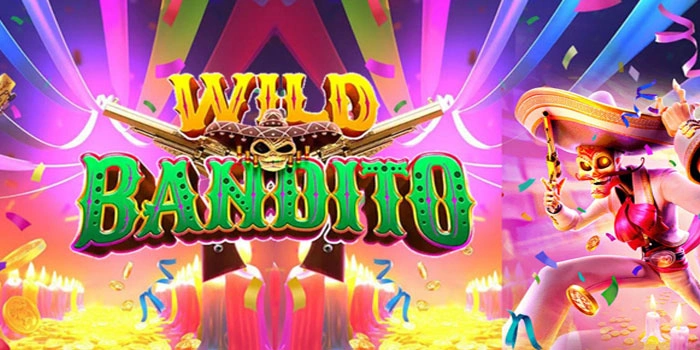 Tips Ampuh Menang Banyak Di Slot Wild Bandito